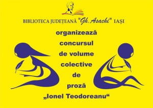 Biblioteca Județeană Iași lansează Concursul de volume colective de proză „Ionel Teodoreanu”